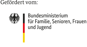 Gefördert vom Bundesministerium für Familie, Senioren, Frauen und Jugend