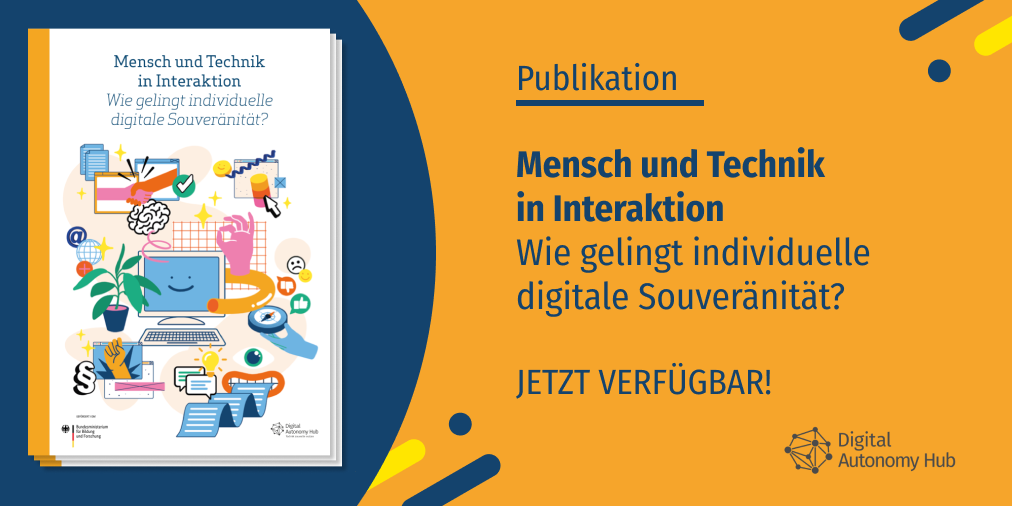 Werbebanner für die Publikation "Mensch und Technik in Interaktion. Wie gelingt individuelle digitale Souveränität?"